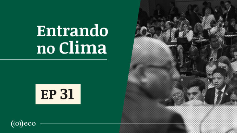 Entrando no Clima#31 - Mais uma COP do Clima começa em berço de petróleo