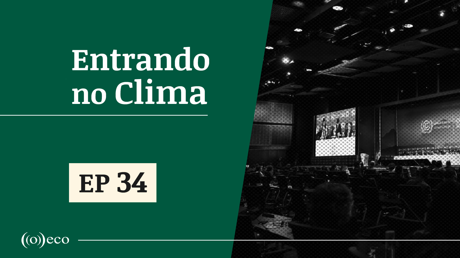 Entrando no Clima#34 – Conflitos dentro e fora das salas de negociações comprometem COP29