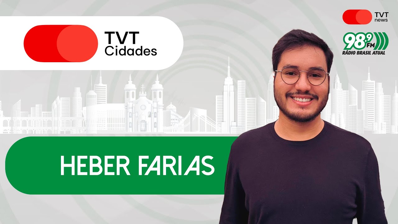 Heber Farias | TVT Cidades | 28/11/2024