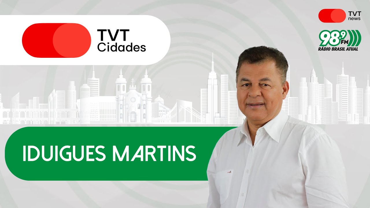 Iduigues Martins | TVT Cidades – 04/11/2024