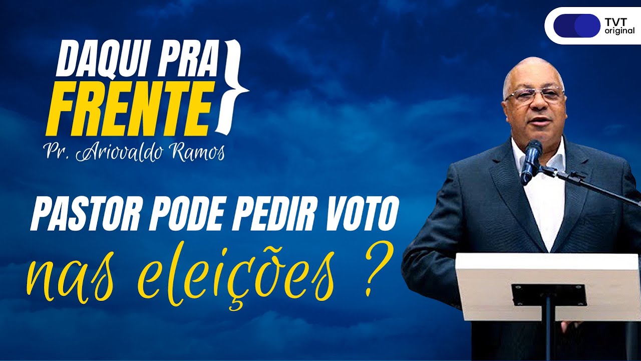 Pastor Ariovaldo Ramos analisa a compra de votos por pastores | Daqui Pra Frente