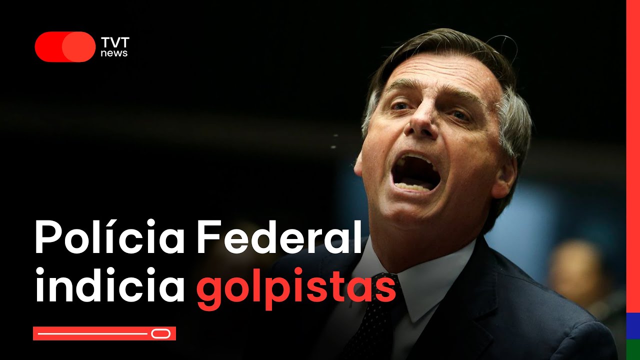 Polícia Federal indicia golpistas