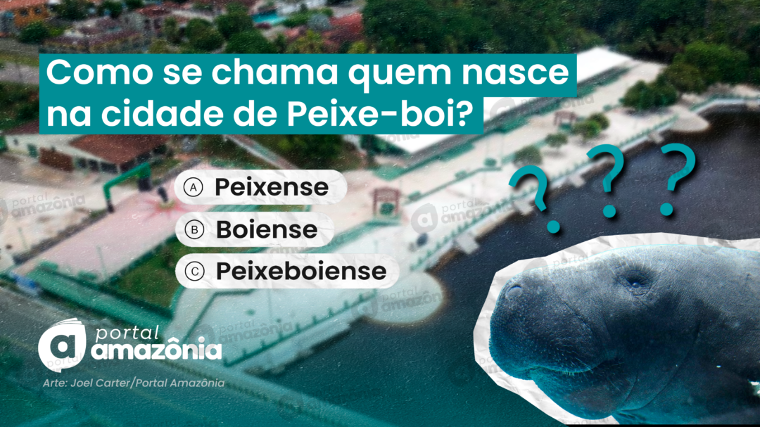 QUIZ: Você consegue acertar o gentílico dos municípios com os nomes mais peculiares da Amazônia?