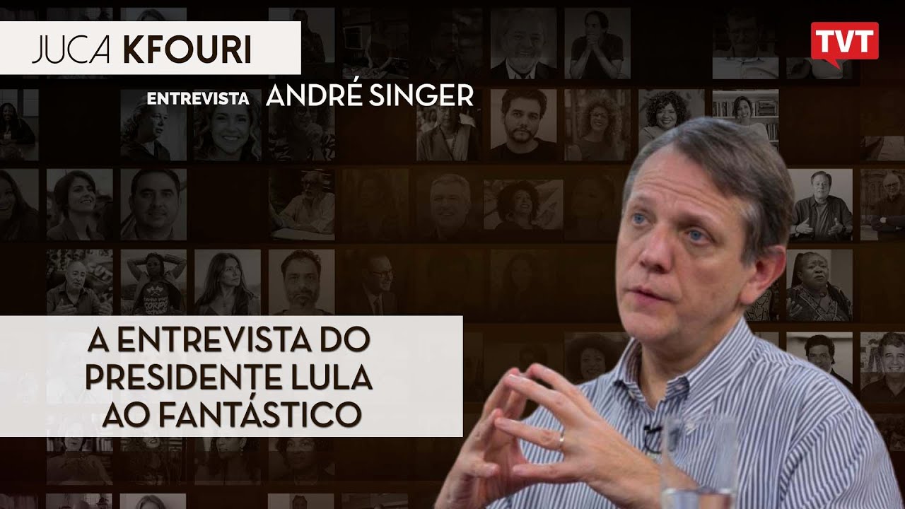 A entrevista do presidente Lula ao Fantástico | André Singer no Juca Kfouri Entrevista