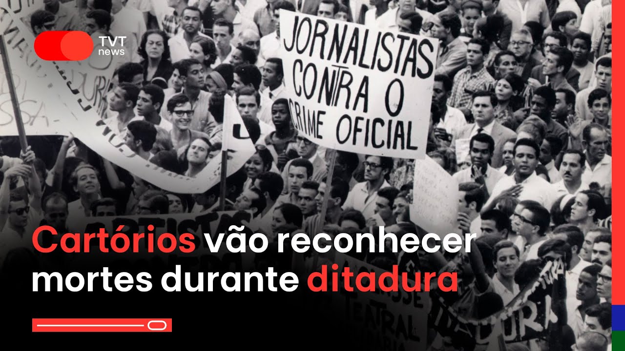 Conselho nacional determina que cartórios passem a reconhecer mortes durante ditadura