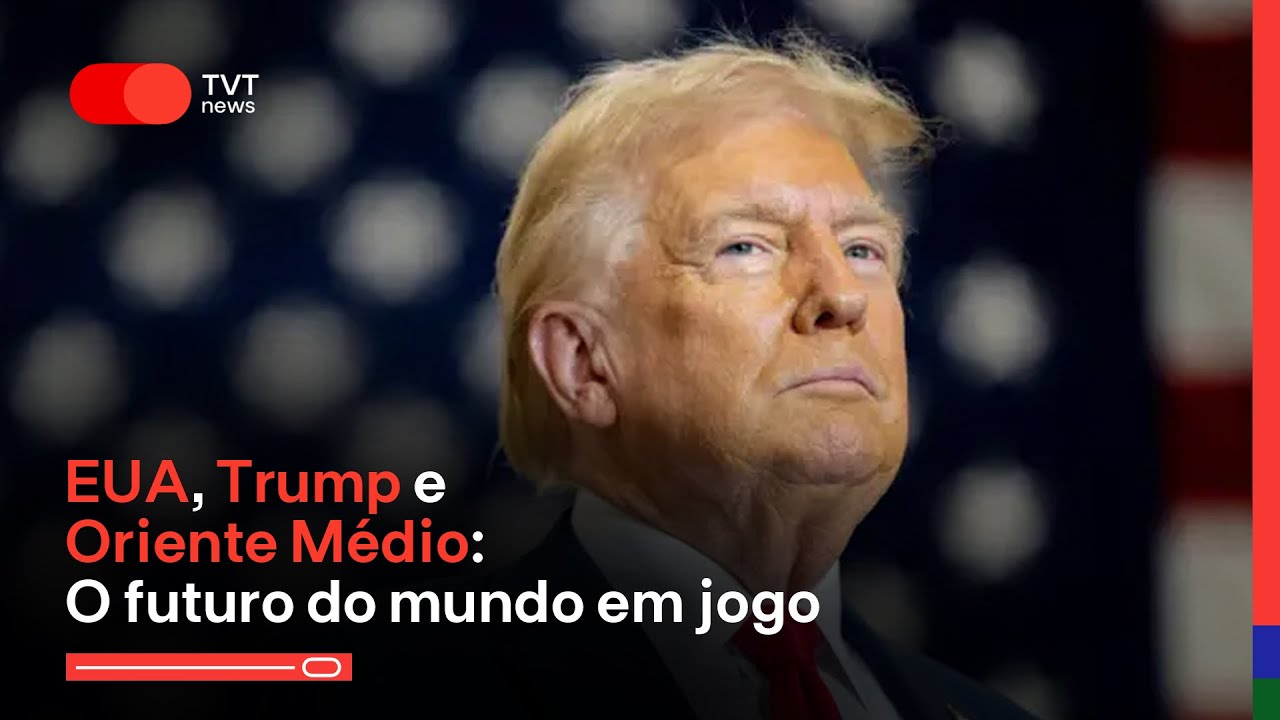 EUA, Trump e Oriente Médio: O futuro do mundo em jogo