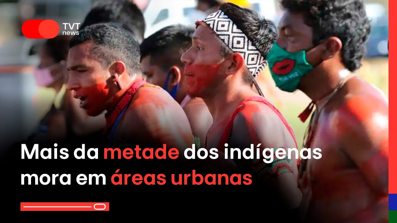 IBGE: Mais da metade dos indígenas no Brasil mora em áreas urbanas