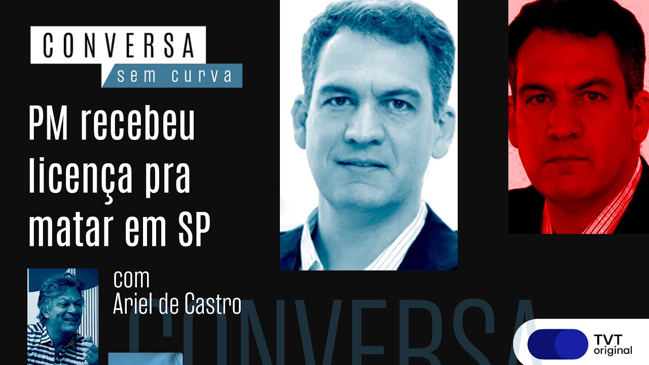 PM recebeu licença pra matar em SP | Conversa Sem Curva com Ariel de Castro