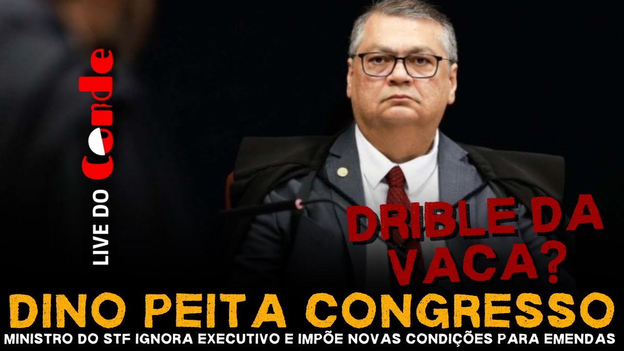 Live do Conde! Dino peita Congresso: Ministro impõe novas condições para emendas