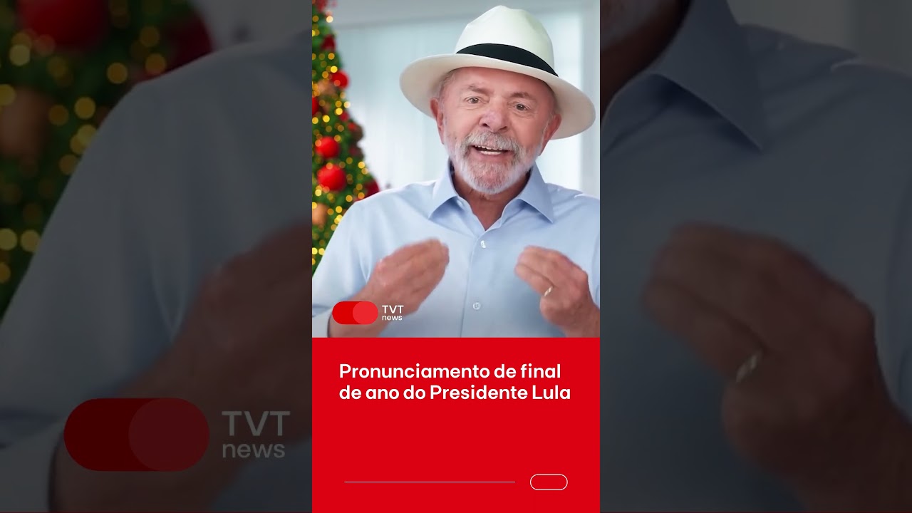 Veja o pronunciamento de final de ano do Presidente Lula