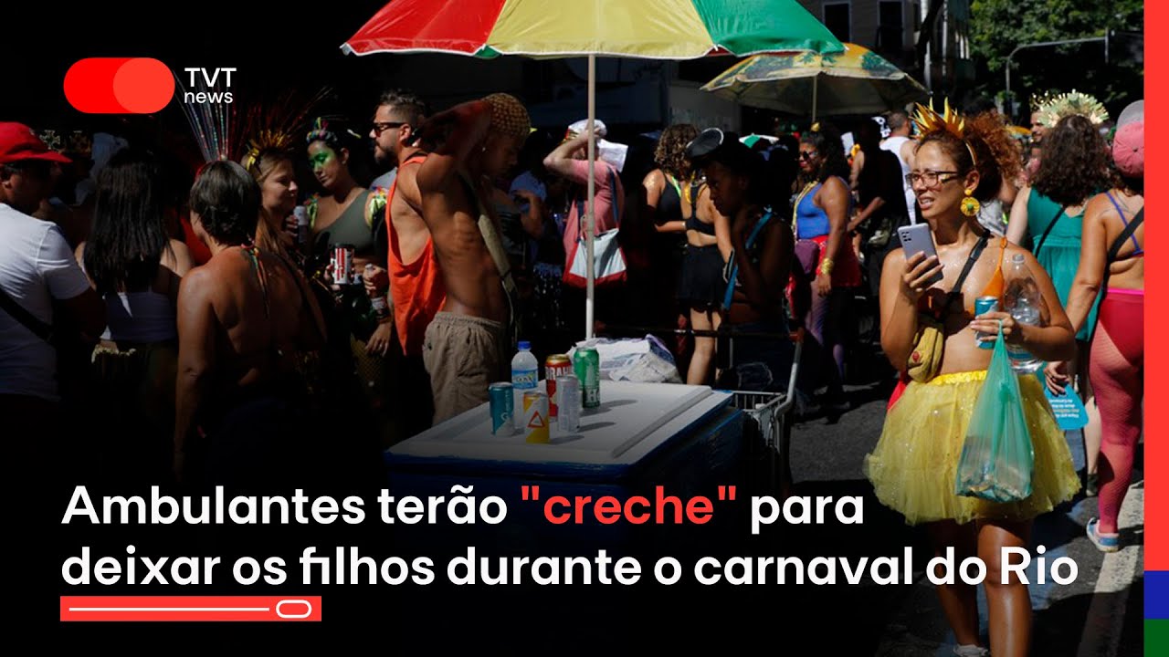 Ambulantes terão “creche” para deixar os filhos durante o carnaval do Rio