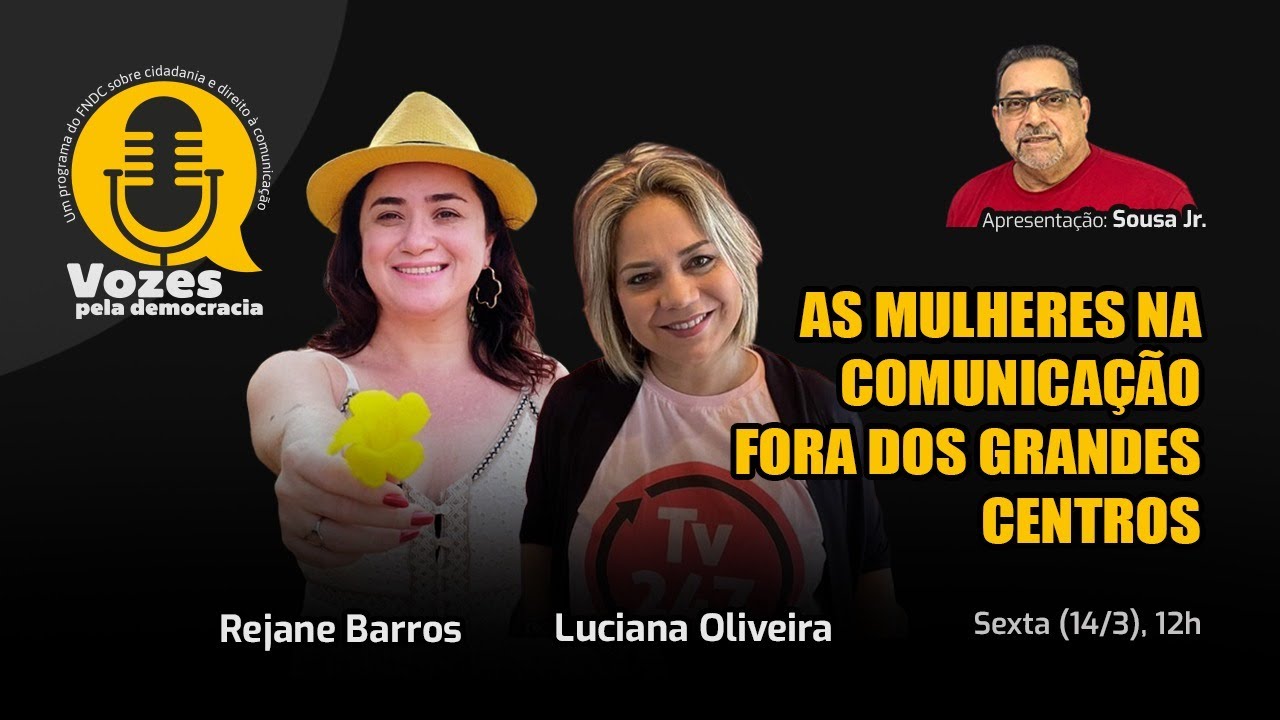 As mulheres na comunicação fora dos grandes centros | Vozes da Democracia
