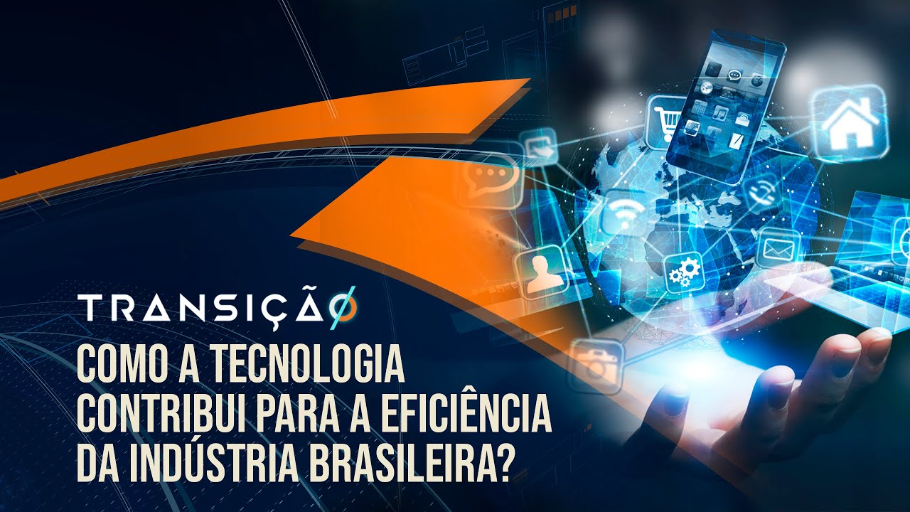 Como a tecnologia contribui para a eficiência da indústria brasileira? | Corte Transição T03 Ep 13