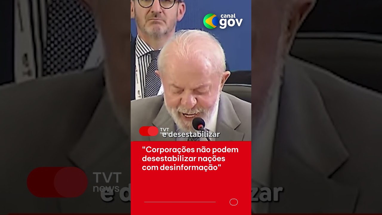 “Grandes corporações não podem desestabilizar nações com desinformação”, diz Lula