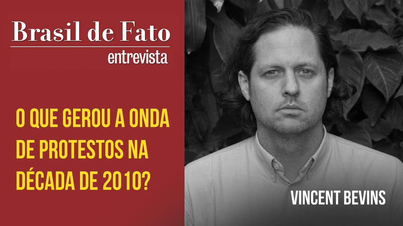 O que está por trás da onda de protestos dos anos 2010? | Vincent Bevins no BDF Entrevista