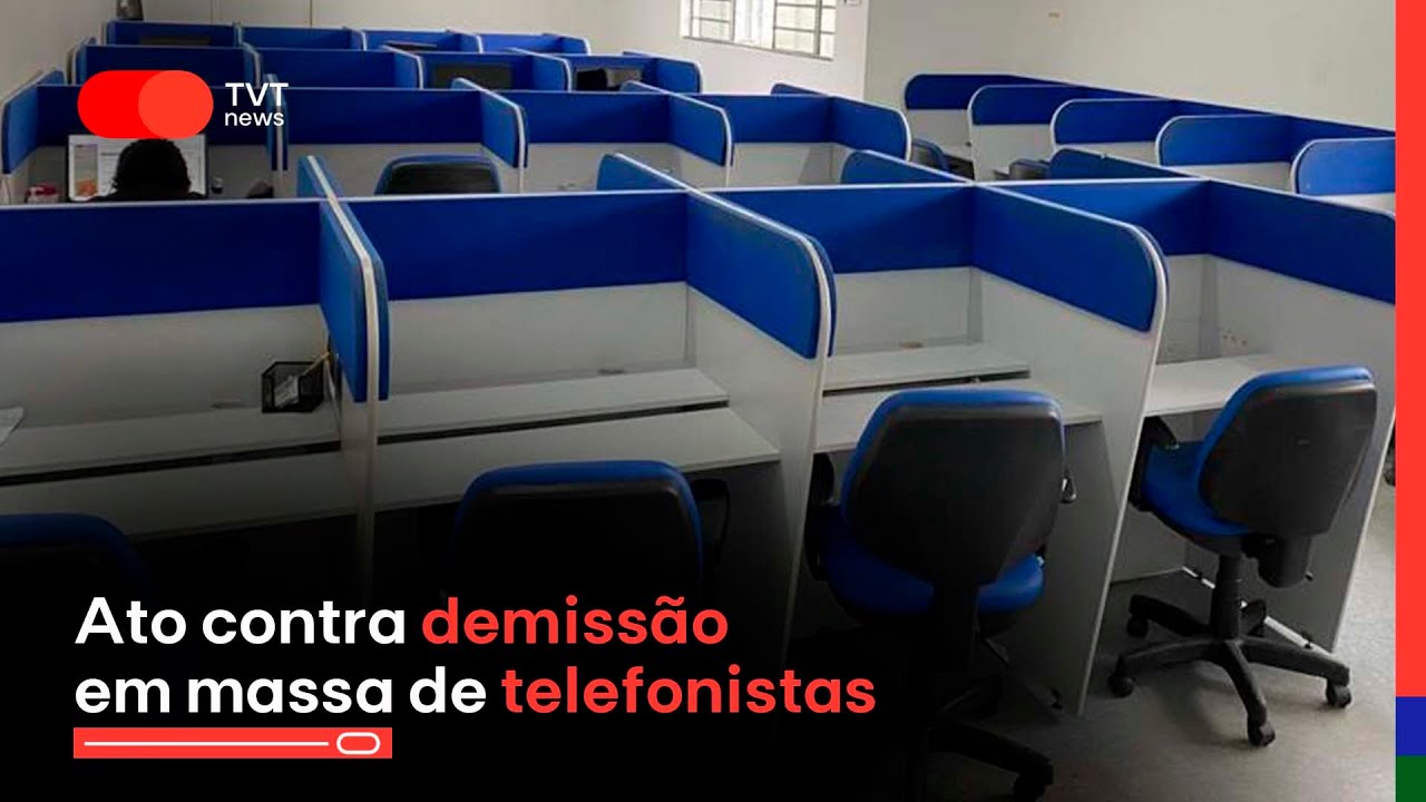 Ato contra demissão em massa de telefonistas