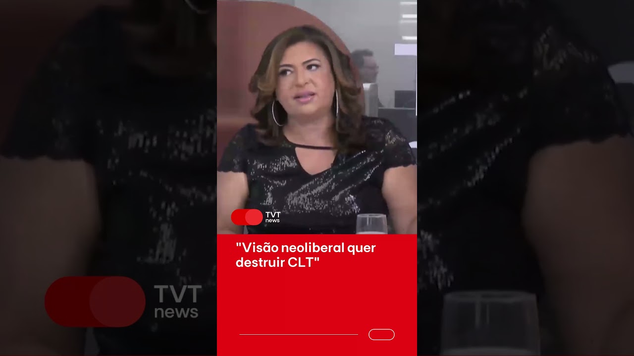 Neiva Ribeiro: “Visão neoliberal quer destruir CLT”