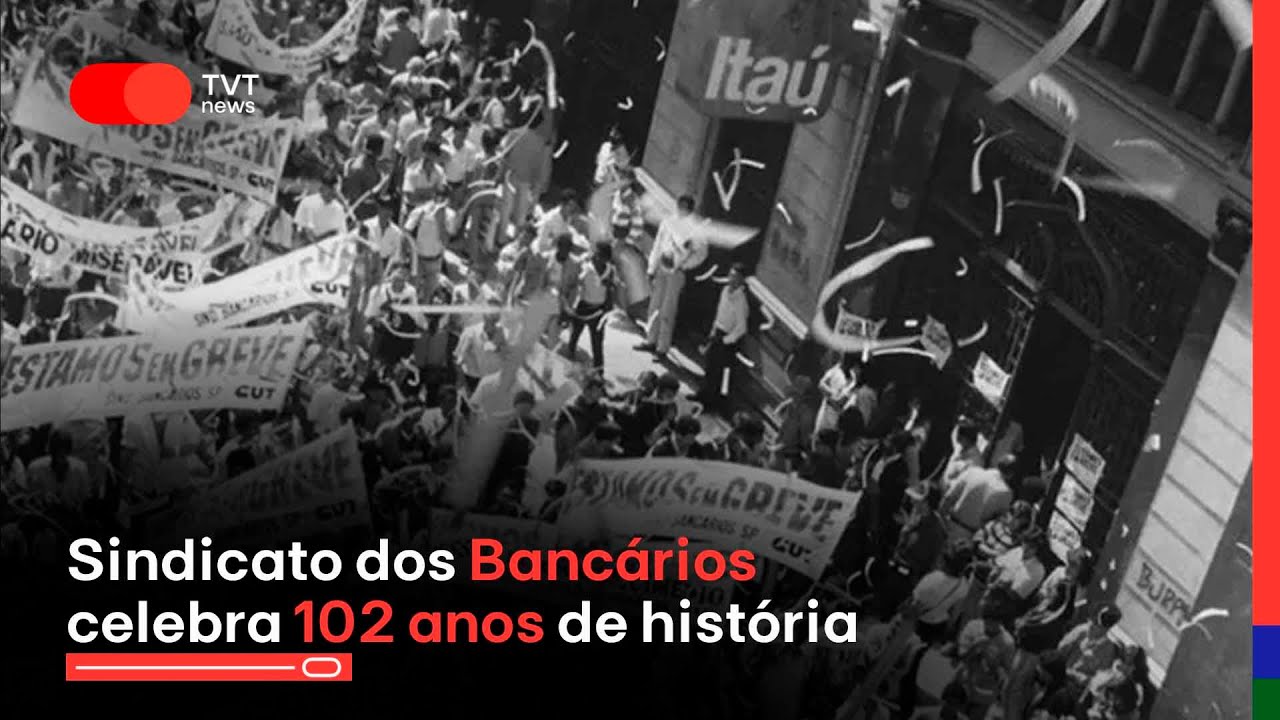 Sindicato dos Bancários celebra 102 anos de história | Jornal TVT News Primeira Edição
