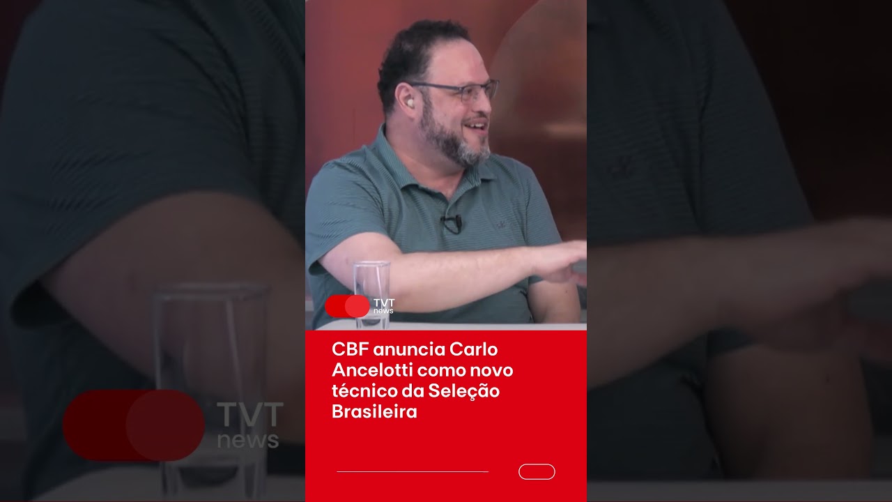 O hexa vem? CBF anuncia Carlo Ancelotti como novo técnico da Seleção Brasileira