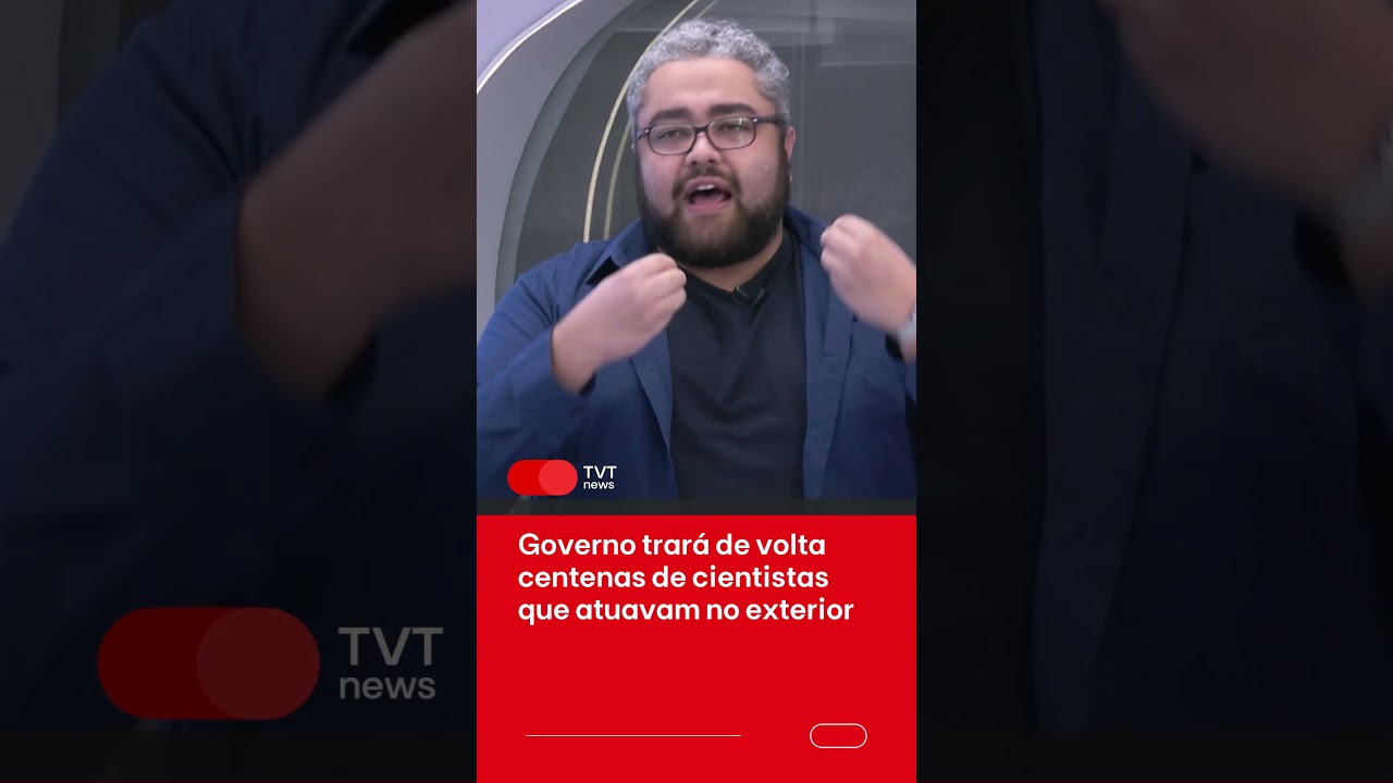 Governo trará de volta centenas de cientistas que atuavam no exterior