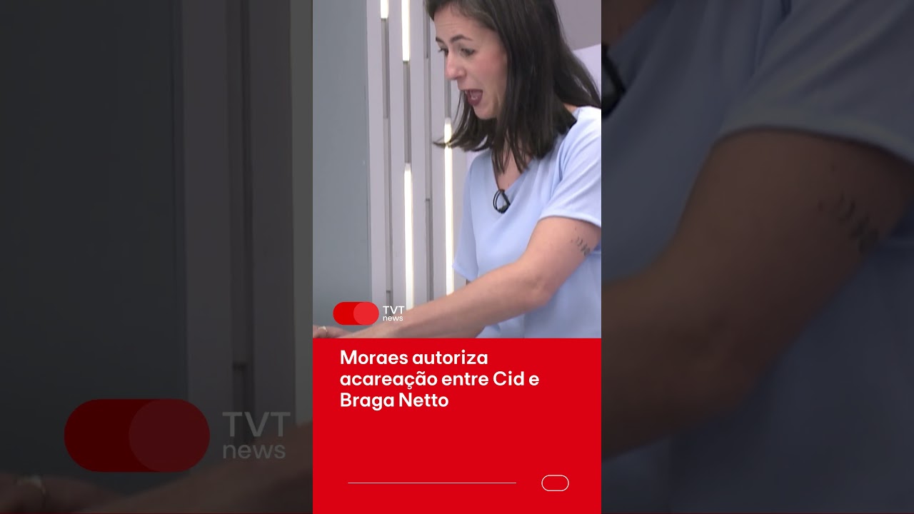 Moraes autoriza acareação entre Cid e Braga Netto