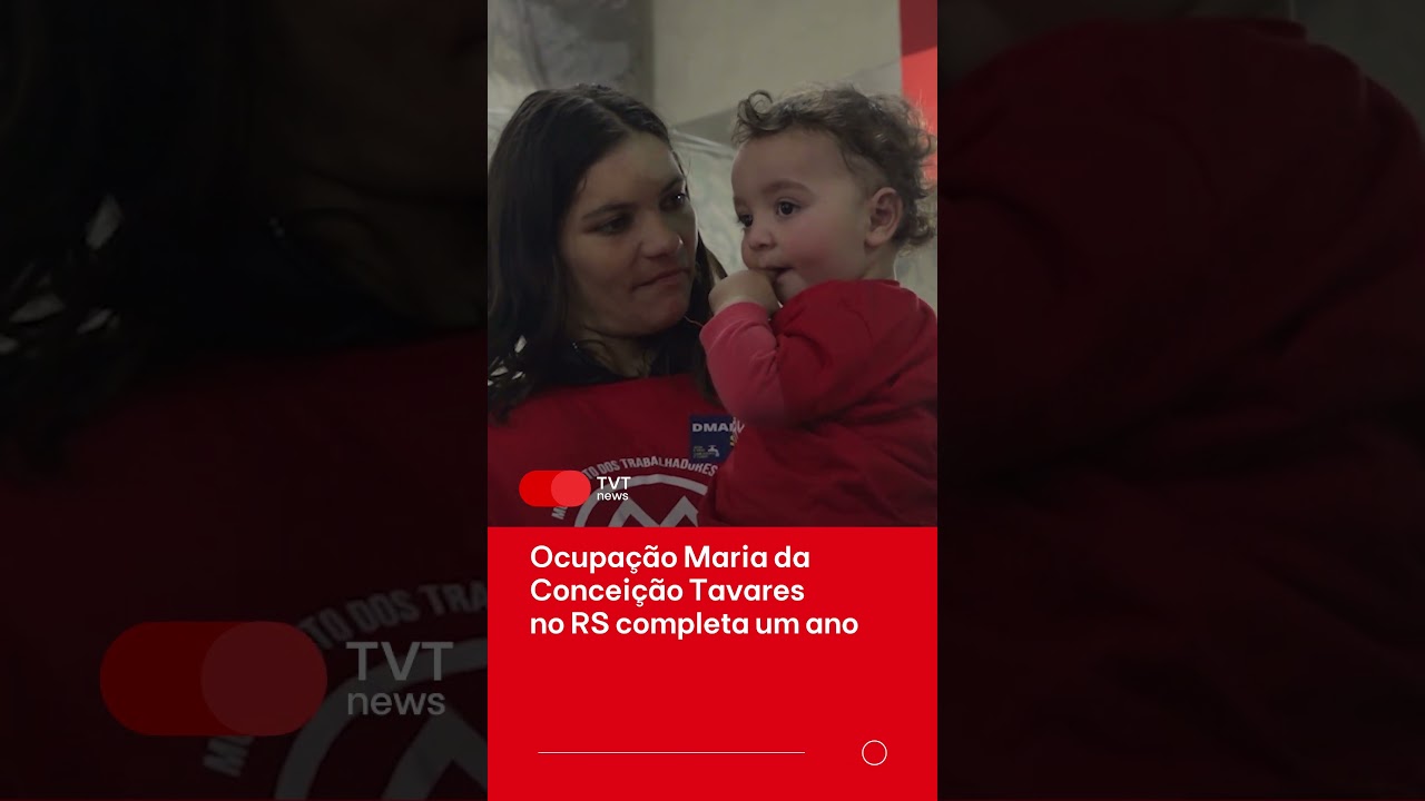 Ocupação Maria da Conceição Tavares no RS completa um ano