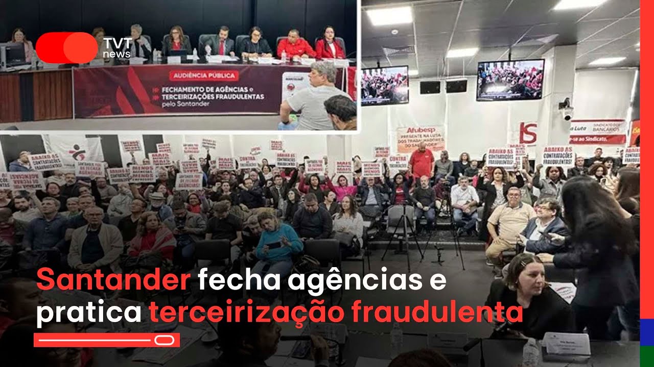 Santander fecha agências e pratica terceirização fraudulenta