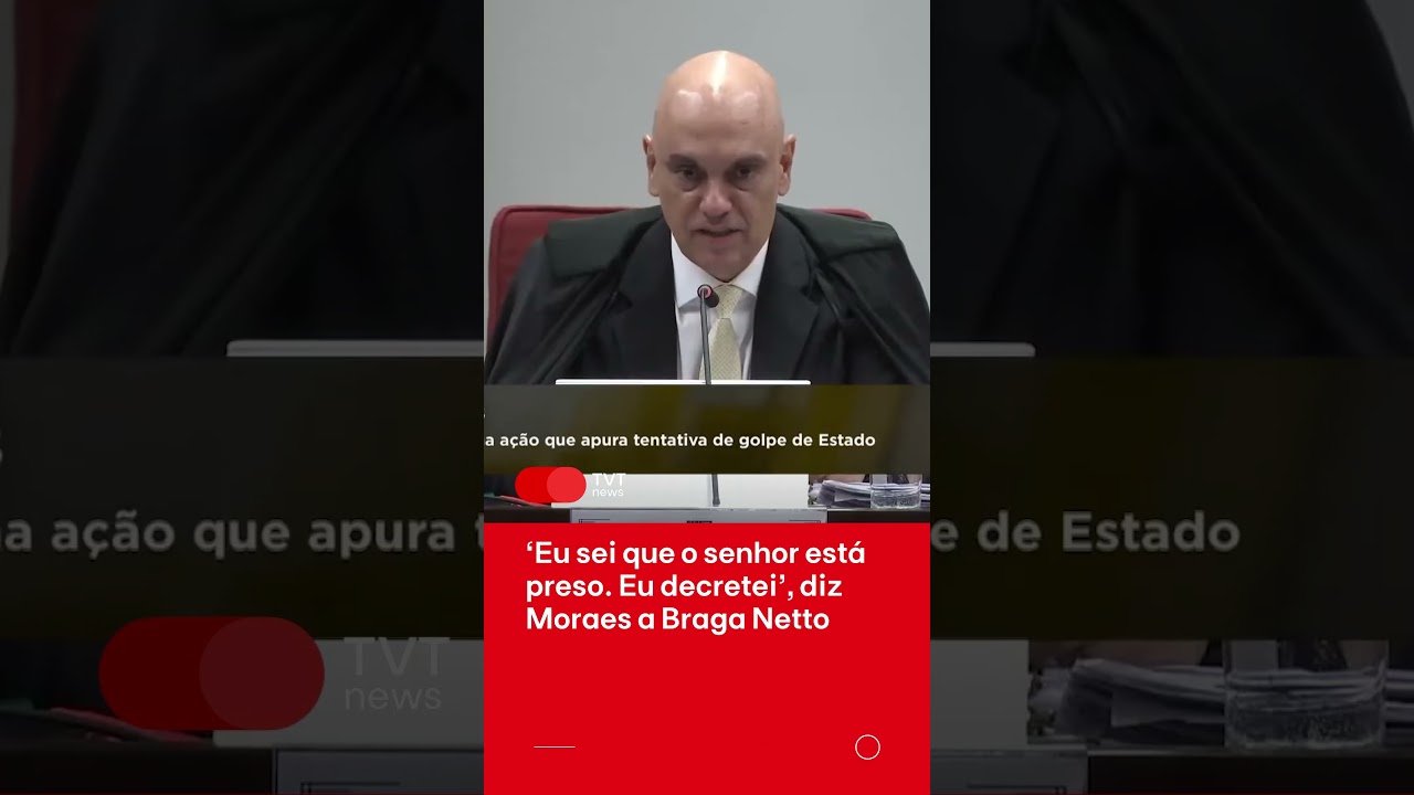 ‘Eu sei que o senhor está preso. Eu decretei’, diz Moraes a Braga Netto