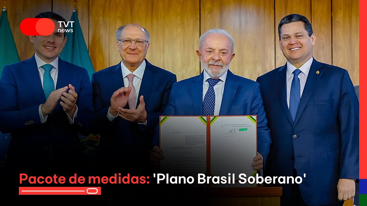 Pacote de medidas: ‘Plano Brasil Soberano’