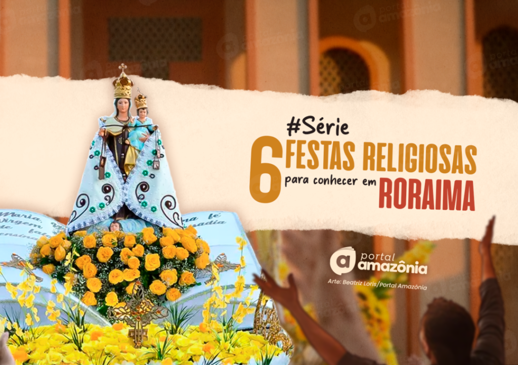 6 festas religiosas para conhecer em Roraima
