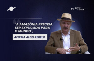 "A Amazônia precisa ser explicada para o mundo"