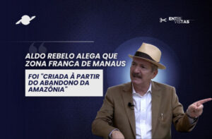 Aldo Rebelo diz que ZFM foi "criada à partir do abandono da Amazônia"
