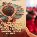IPAM, UNODC e Itália lançam guia para terras indígenas