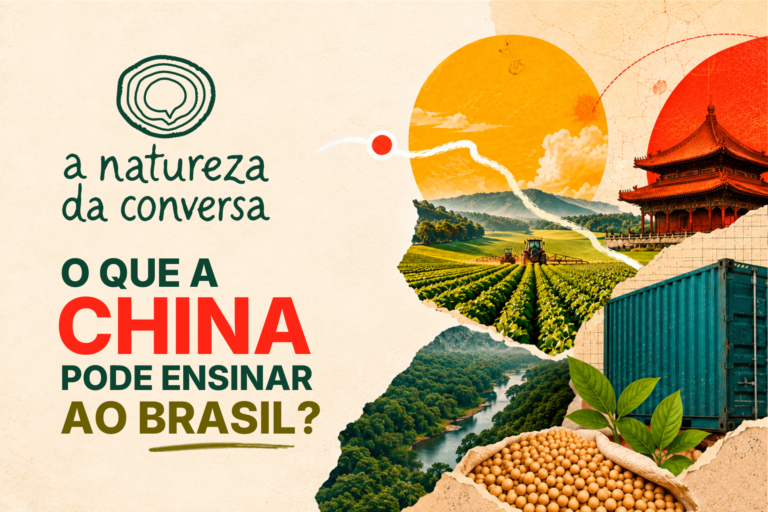 A Natureza da Conversa #1 – Como o Brasil pode aproveitar a transição ecológica da China