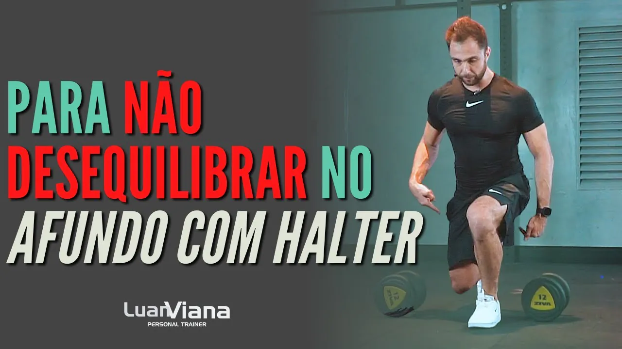 Afundo com Halter: Saiba como não desequilibrar e aumentar em 100% o seu desempenho nesse exercício!