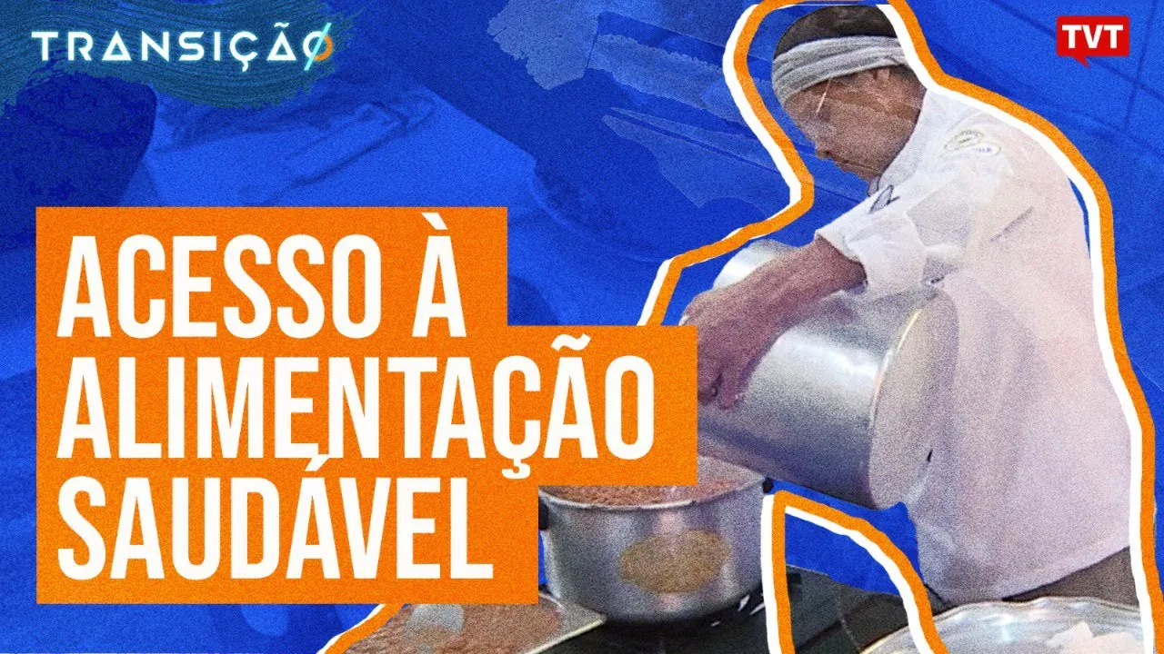 Acesso à alimentação saudável | Transição