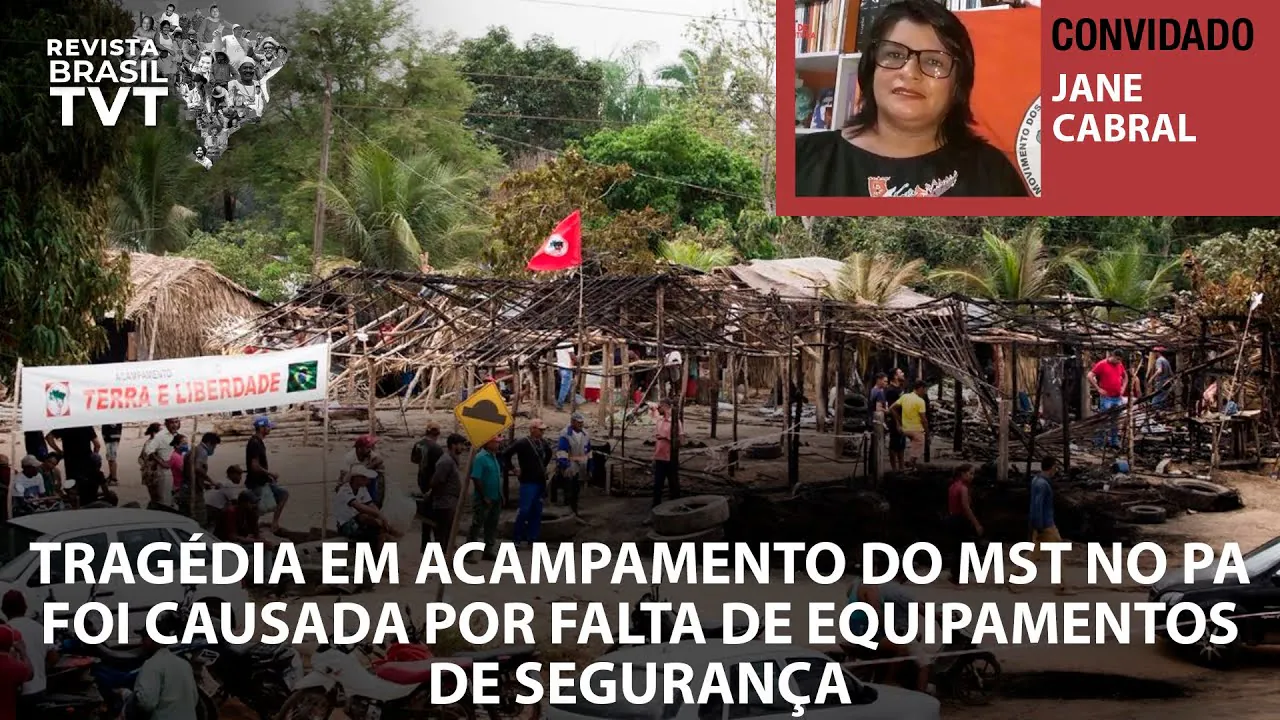 Tragédia em acampamento do MST no PA foi causada por falta de equipamentos de segurança