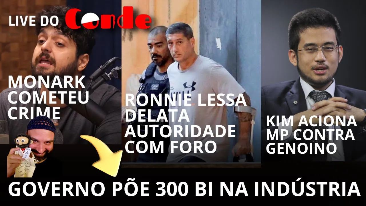Live do Conde! Ronnie Lessa delata autoridade com foro | Monark cometeu crime
