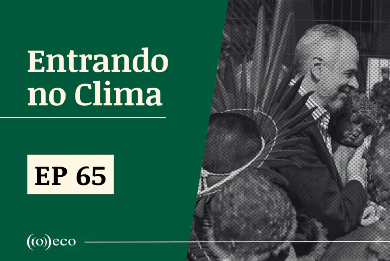 Entrando no Clima #65 – Há 1602 lobistas do petróleo na COP3o