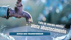 Falta de energia elétrica afeta abastecimento de água para a população