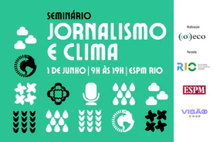 Seminário de Jornalismo e Clima de ((o))eco integra programação da Rio Nature and Climate Week