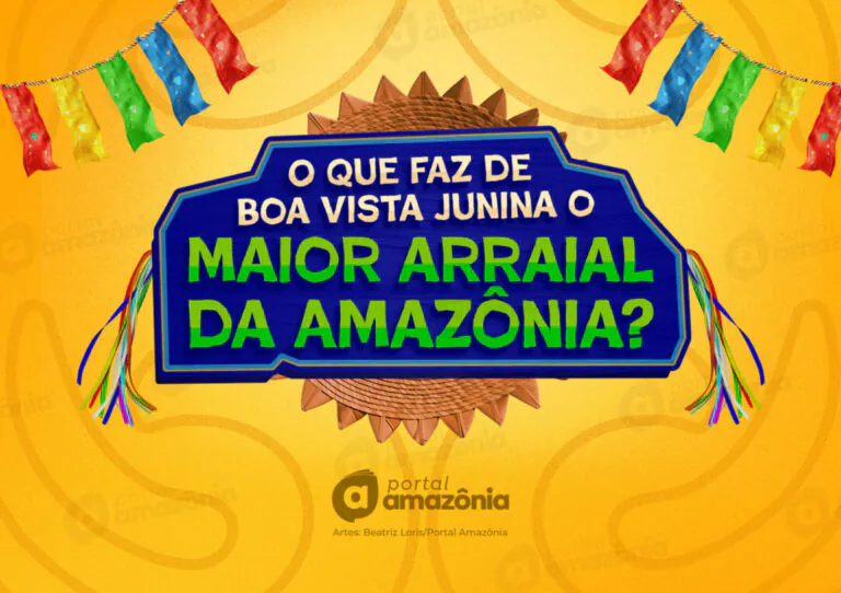 Saiba tudo o que faz do Boa Vista Junina o Maior Arraial da Amazônia